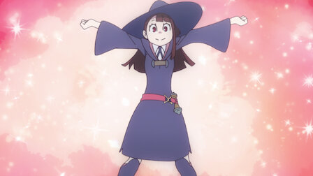 Watch Little Witch Academia | Netflix Official Site Watch Little Witch Academia | Netflix Official Site